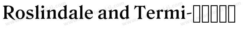 Roslindale and Termi字体转换